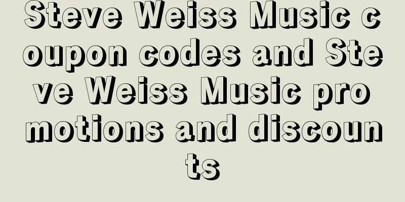Steve Weiss Music coupon codes and Steve Weiss Music promotions and discounts