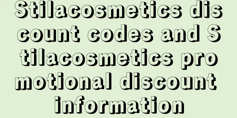 Stilacosmetics discount codes and Stilacosmetics promotional discount information