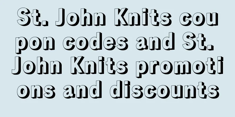 St. John Knits coupon codes and St. John Knits promotions and discounts