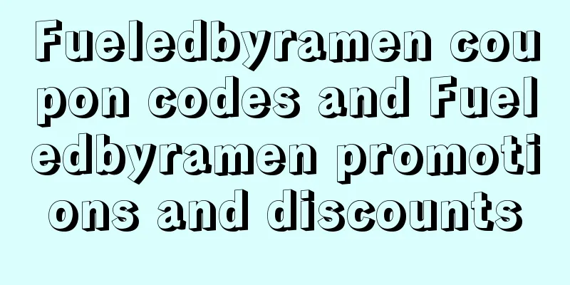 Fueledbyramen coupon codes and Fueledbyramen promotions and discounts