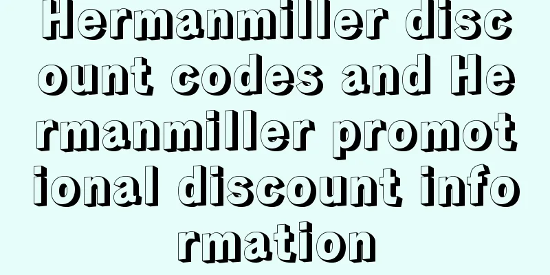 Hermanmiller discount codes and Hermanmiller promotional discount information