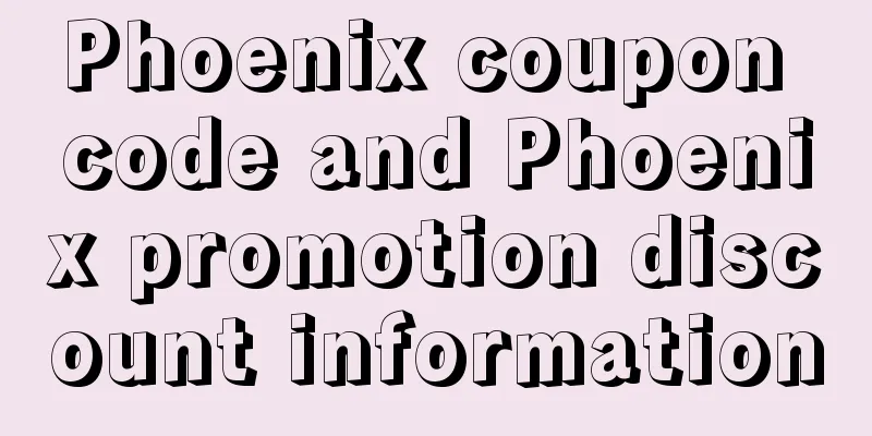 Phoenix coupon code and Phoenix promotion discount information