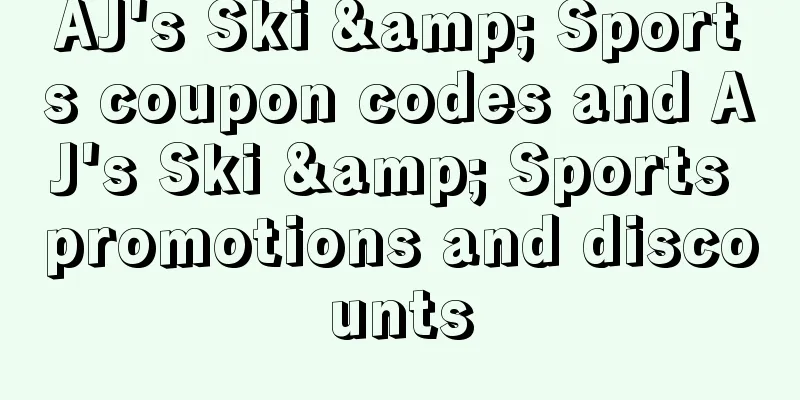 AJ's Ski & Sports coupon codes and AJ's Ski & Sports promotions and discounts