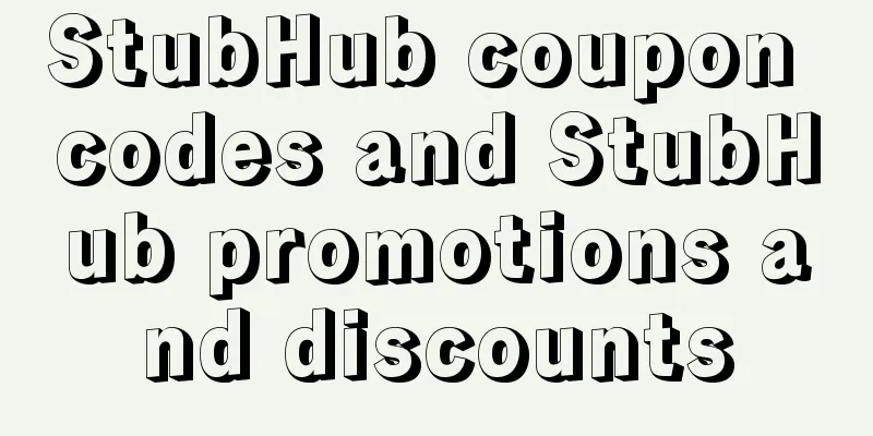 StubHub coupon codes and StubHub promotions and discounts