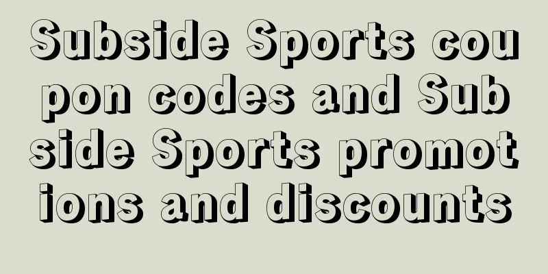 Subside Sports coupon codes and Subside Sports promotions and discounts