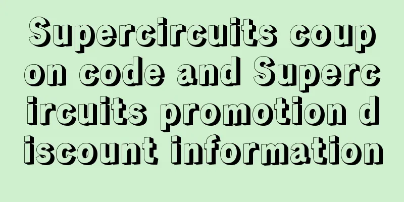 Supercircuits coupon code and Supercircuits promotion discount information