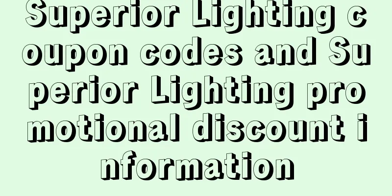 Superior Lighting coupon codes and Superior Lighting promotional discount information