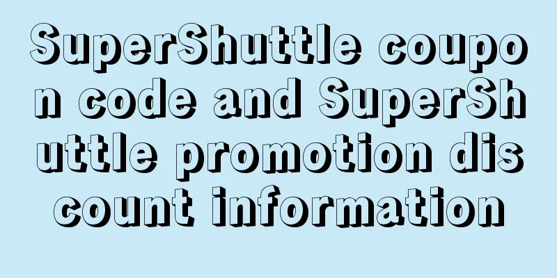 SuperShuttle coupon code and SuperShuttle promotion discount information