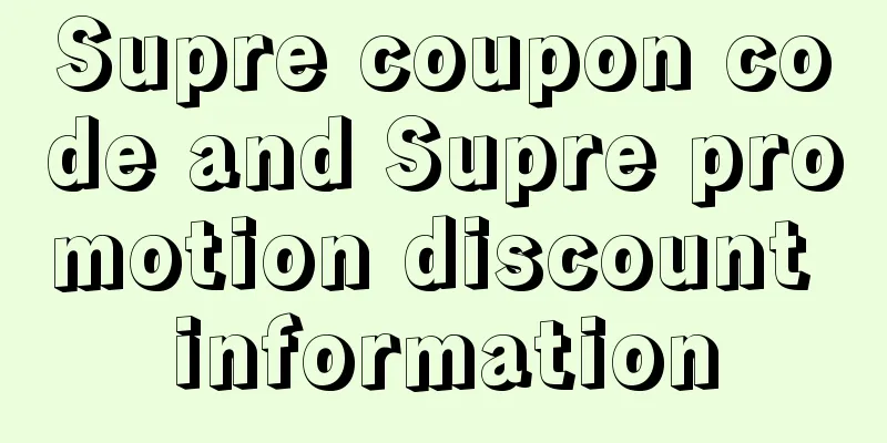Supre coupon code and Supre promotion discount information