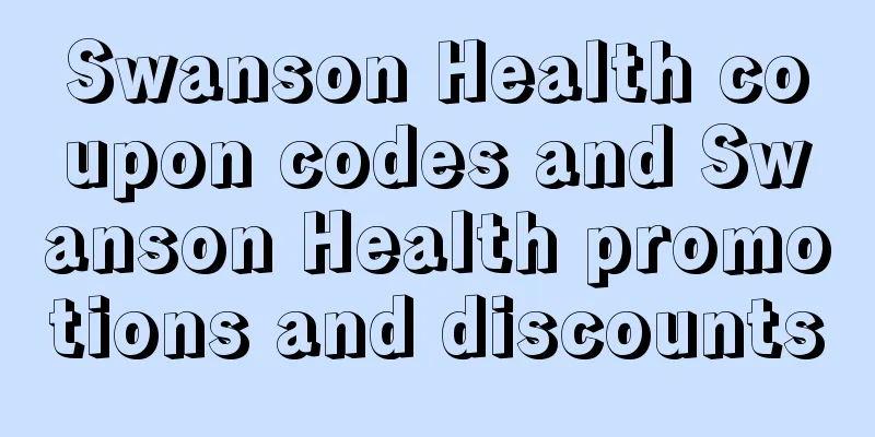 Swanson Health coupon codes and Swanson Health promotions and discounts