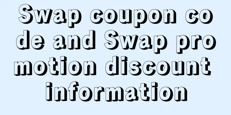 Swap coupon code and Swap promotion discount information