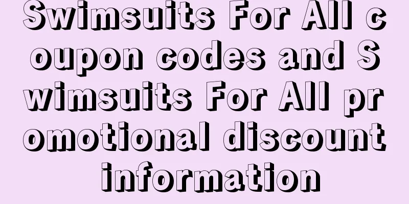 Swimsuits For All coupon codes and Swimsuits For All promotional discount information