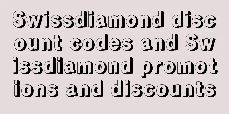 Swissdiamond discount codes and Swissdiamond promotions and discounts