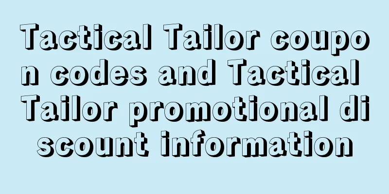 Tactical Tailor coupon codes and Tactical Tailor promotional discount information