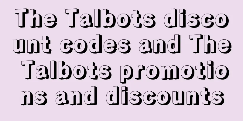 The Talbots discount codes and The Talbots promotions and discounts
