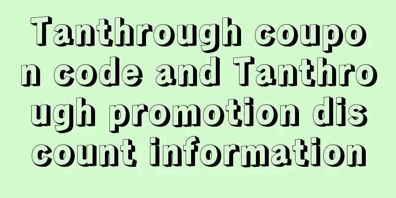 Tanthrough coupon code and Tanthrough promotion discount information