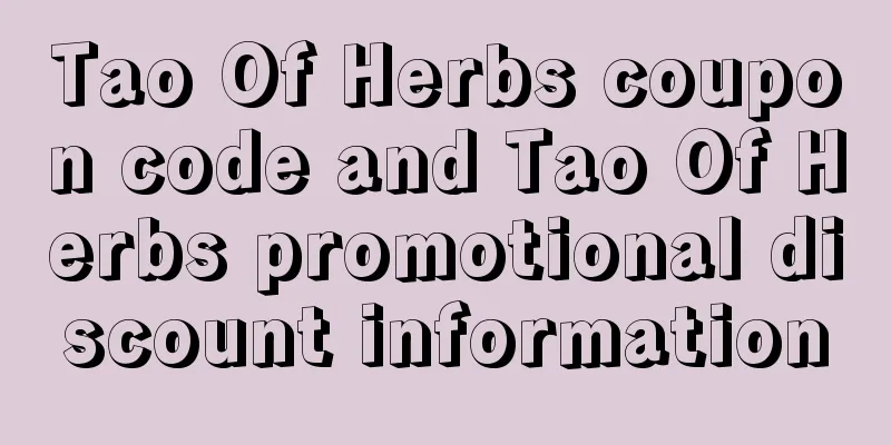 Tao Of Herbs coupon code and Tao Of Herbs promotional discount information