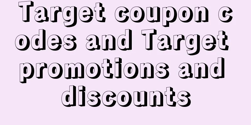 Target coupon codes and Target promotions and discounts