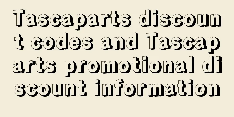 Tascaparts discount codes and Tascaparts promotional discount information