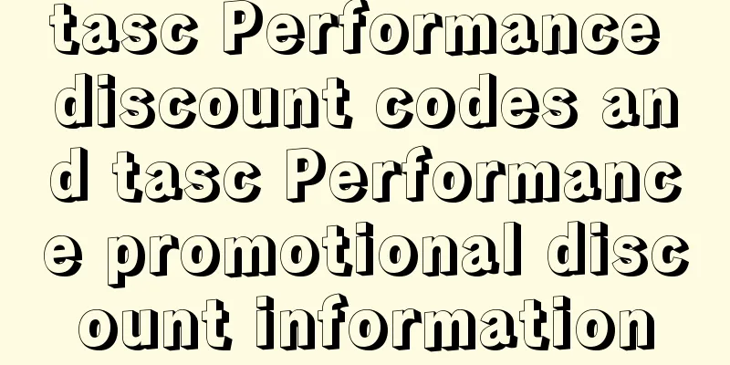 tasc Performance discount codes and tasc Performance promotional discount information