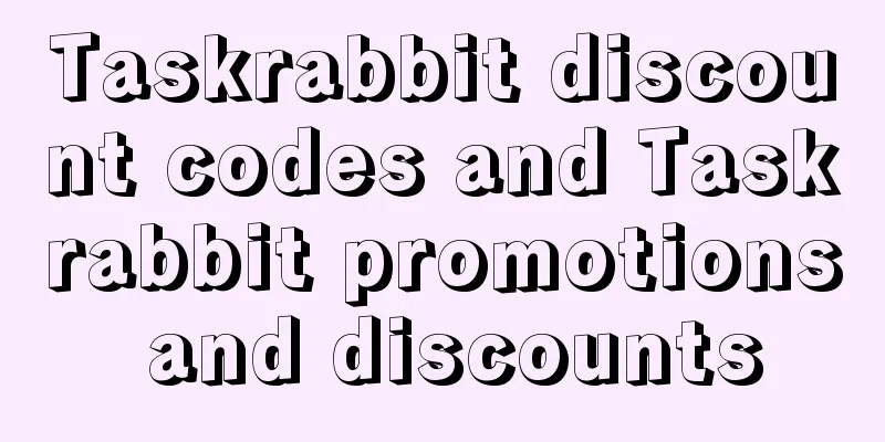 Taskrabbit discount codes and Taskrabbit promotions and discounts