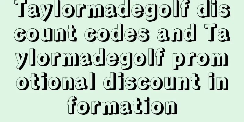 Taylormadegolf discount codes and Taylormadegolf promotional discount information