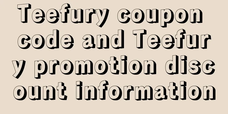 Teefury coupon code and Teefury promotion discount information