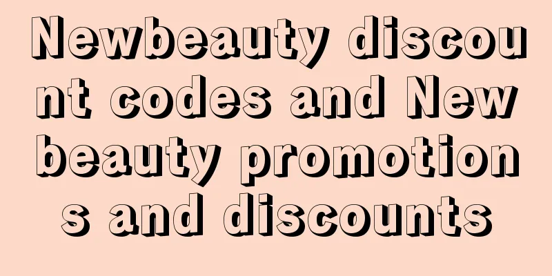 Newbeauty discount codes and Newbeauty promotions and discounts