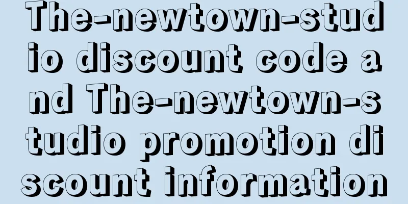 The-newtown-studio discount code and The-newtown-studio promotion discount information