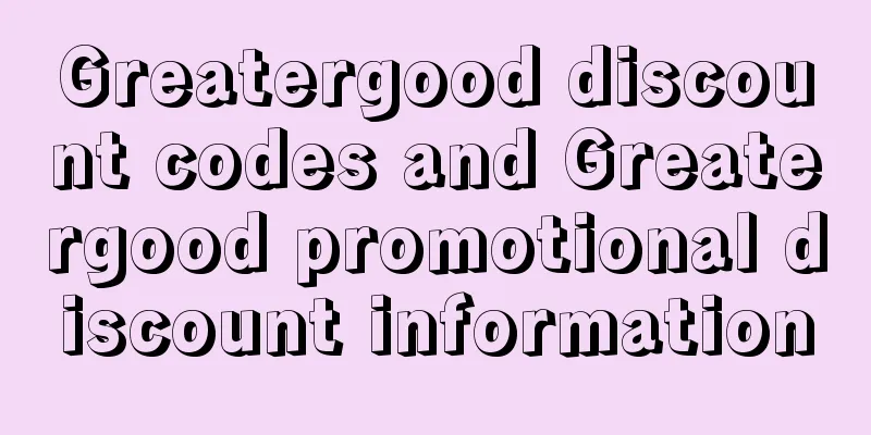 Greatergood discount codes and Greatergood promotional discount information