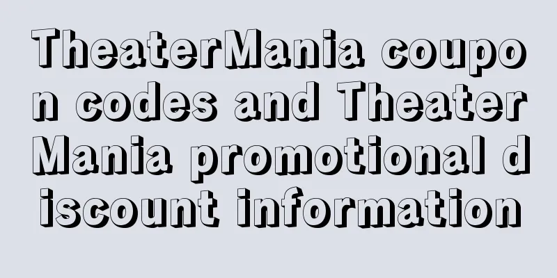 TheaterMania coupon codes and TheaterMania promotional discount information