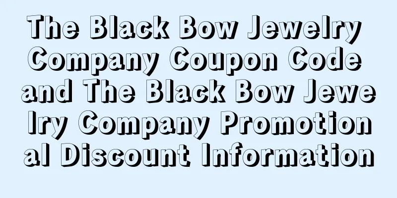 The Black Bow Jewelry Company Coupon Code and The Black Bow Jewelry Company Promotional Discount Information
