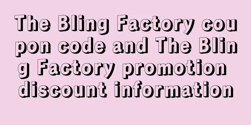 The Bling Factory coupon code and The Bling Factory promotion discount information