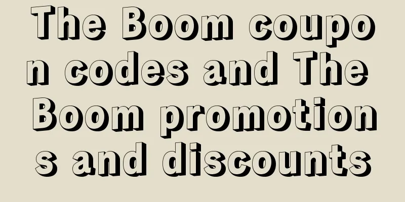 The Boom coupon codes and The Boom promotions and discounts