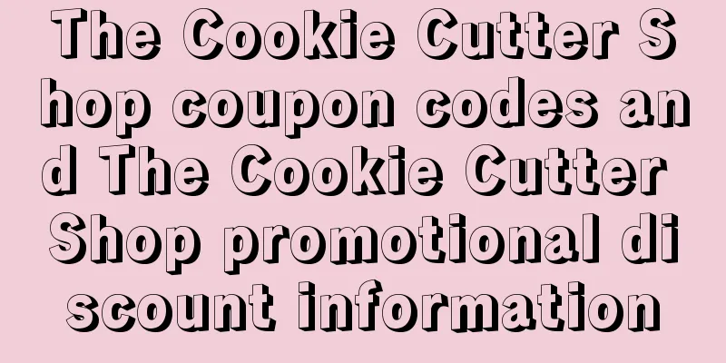 The Cookie Cutter Shop coupon codes and The Cookie Cutter Shop promotional discount information