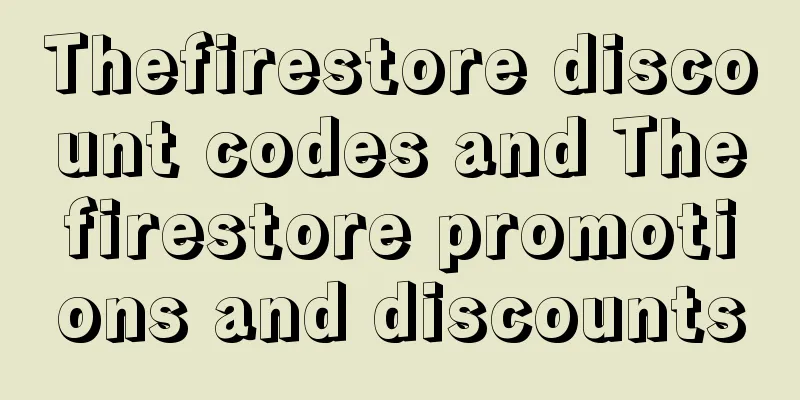 Thefirestore discount codes and Thefirestore promotions and discounts