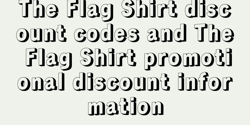 The Flag Shirt discount codes and The Flag Shirt promotional discount information