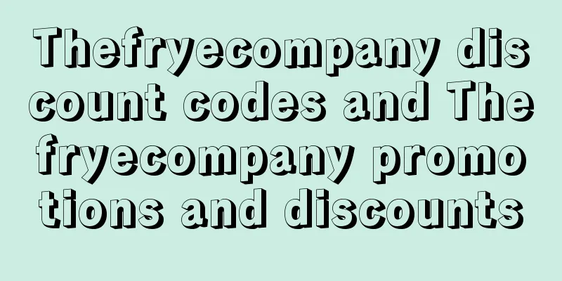 Thefryecompany discount codes and Thefryecompany promotions and discounts