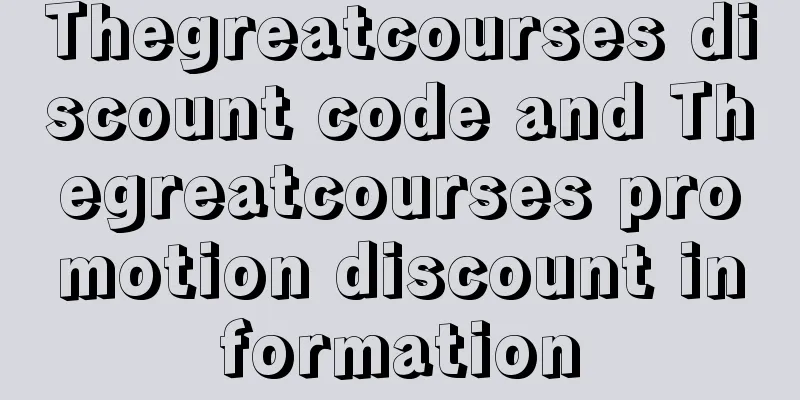 Thegreatcourses discount code and Thegreatcourses promotion discount information