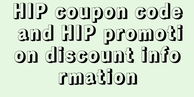 HIP coupon code and HIP promotion discount information