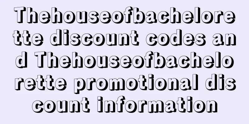 Thehouseofbachelorette discount codes and Thehouseofbachelorette promotional discount information