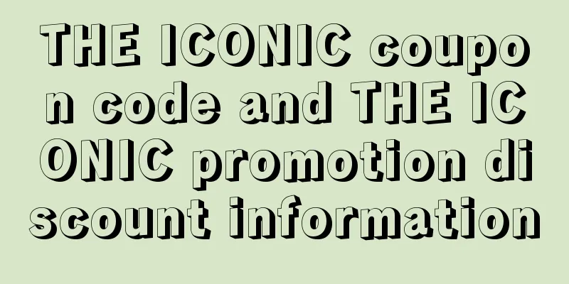 THE ICONIC coupon code and THE ICONIC promotion discount information