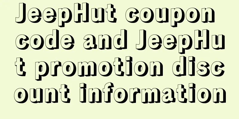 JeepHut coupon code and JeepHut promotion discount information