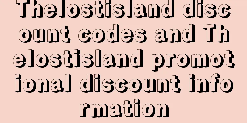 Thelostisland discount codes and Thelostisland promotional discount information