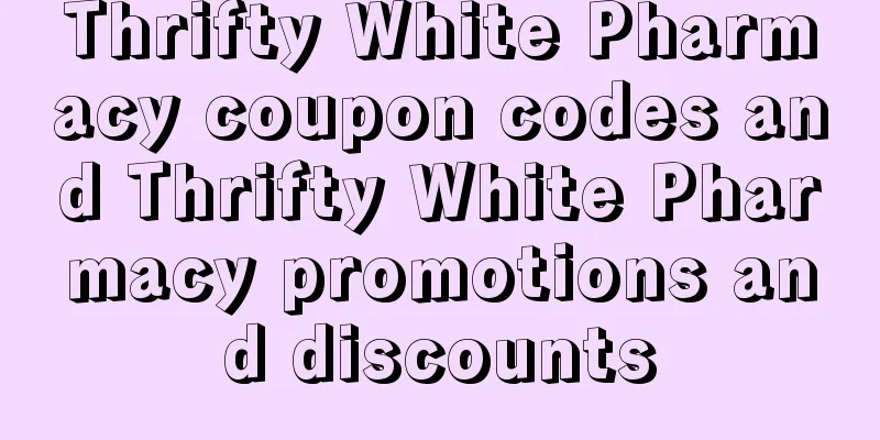 Thrifty White Pharmacy coupon codes and Thrifty White Pharmacy promotions and discounts