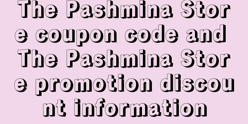 The Pashmina Store coupon code and The Pashmina Store promotion discount information