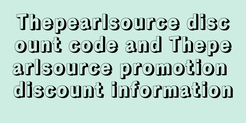 Thepearlsource discount code and Thepearlsource promotion discount information