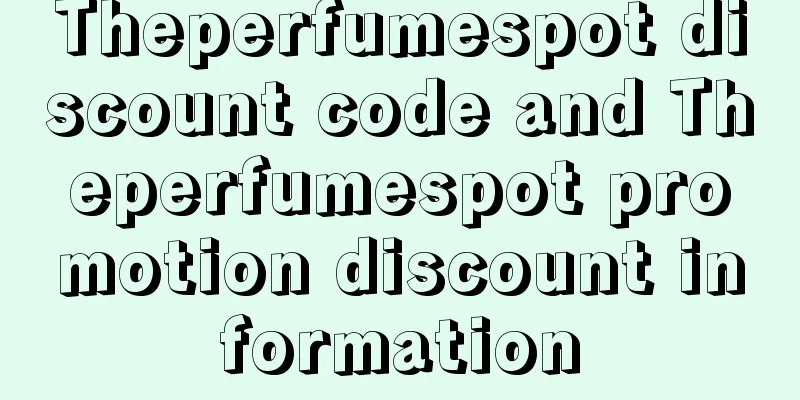 Theperfumespot discount code and Theperfumespot promotion discount information