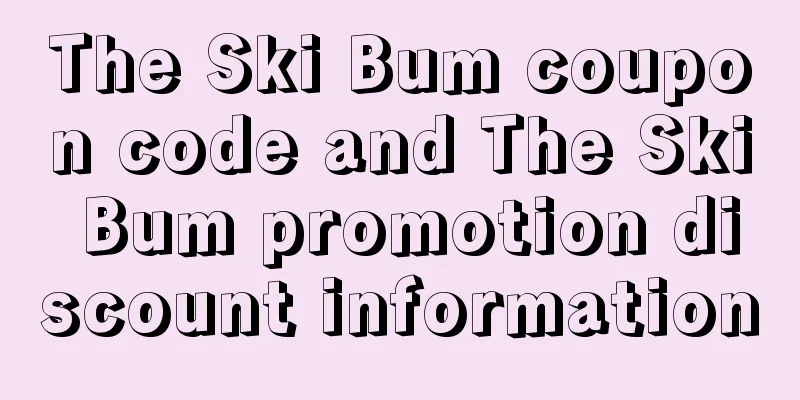 The Ski Bum coupon code and The Ski Bum promotion discount information