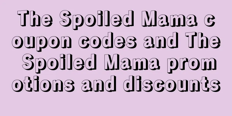 The Spoiled Mama coupon codes and The Spoiled Mama promotions and discounts